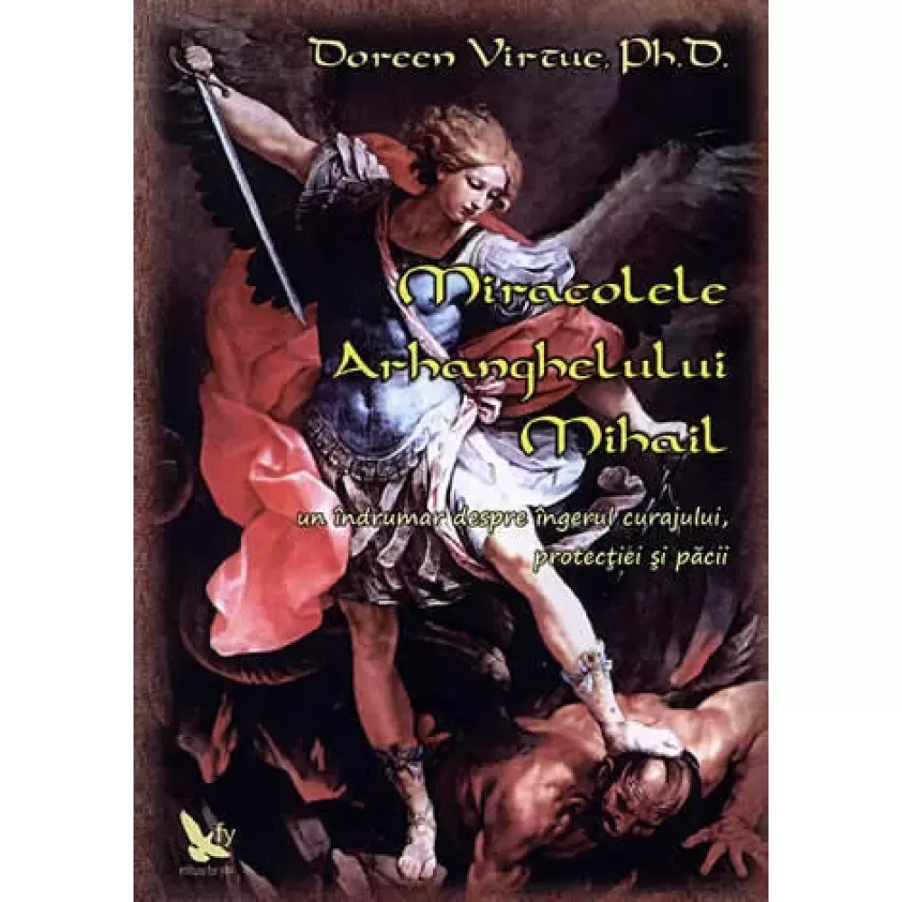 Miracolele arhanghelului Mihail – Doreen Virtue (ediția I)