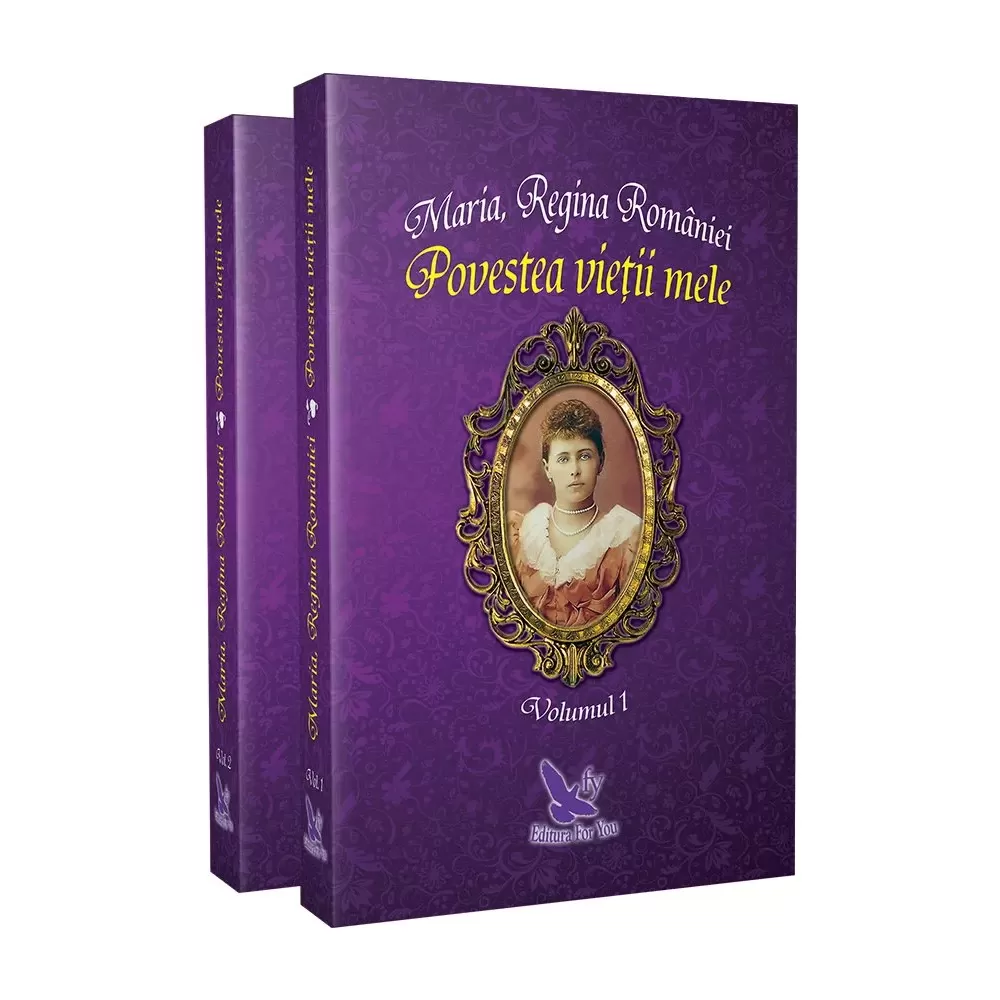 Povestea vieții mele, Vol. 1 și 2 – Regina Maria a României 