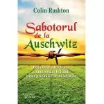 Sabotorul de la Auschwitz – Colin Rushton