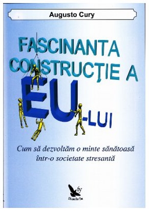 Fascinanta construcţie a eului