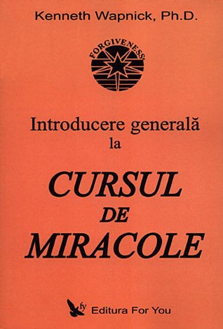 Introducere generală la Cursul de Miracole